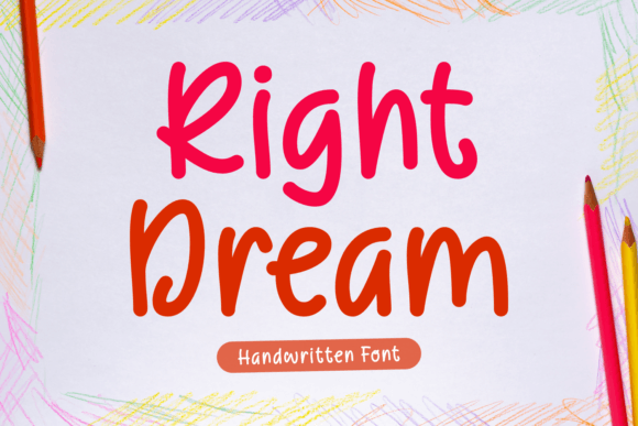 Right Dream Font for Editorial Design and Whimsical Typography