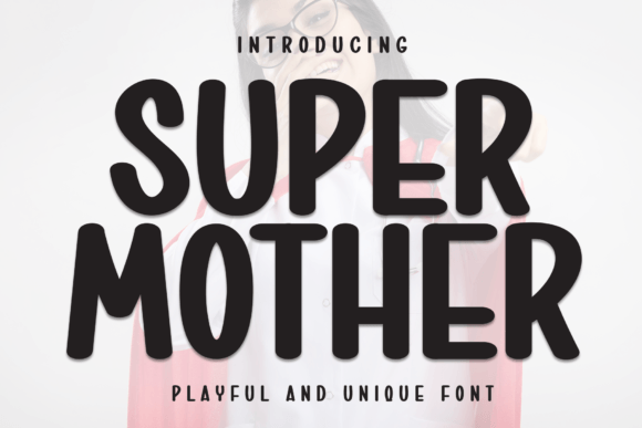 Super Mother Font for Modern Editorial Design